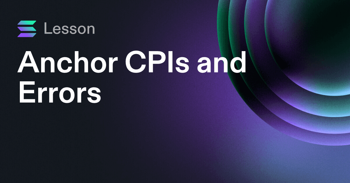 Anchor CPIs and Errors