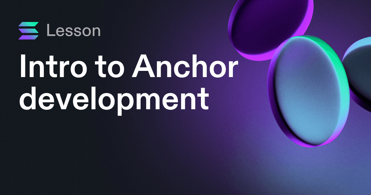 Intro to Anchor development