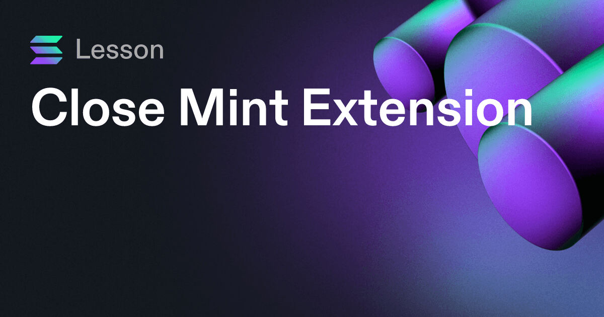 Close Mint Extension