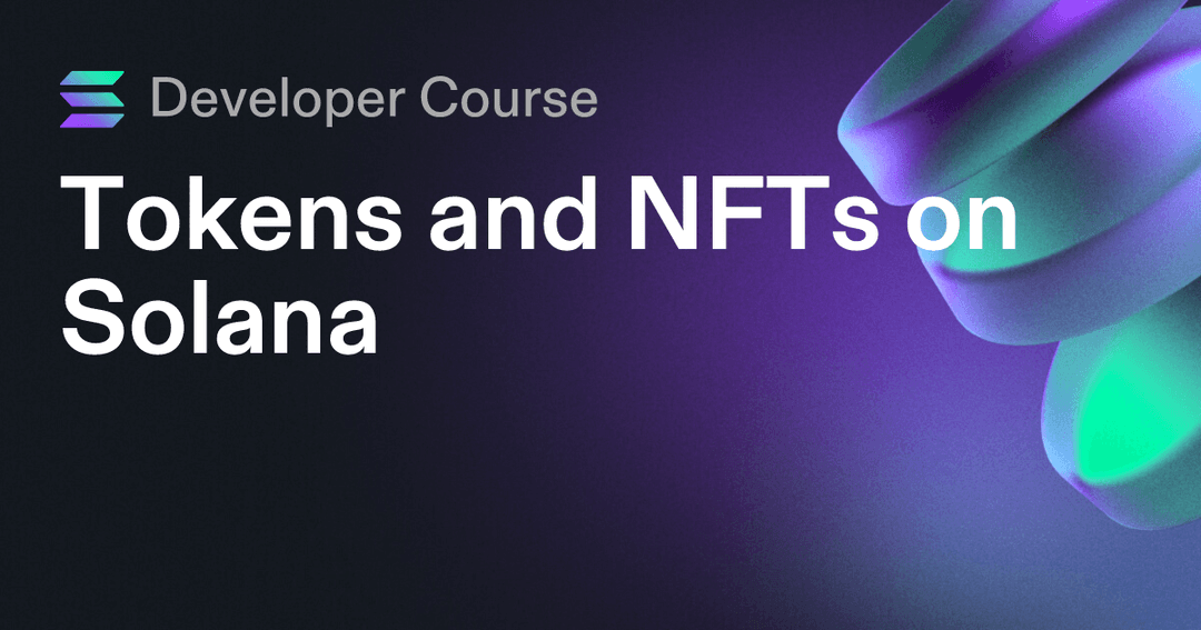 Tokens and NFTs on Solana